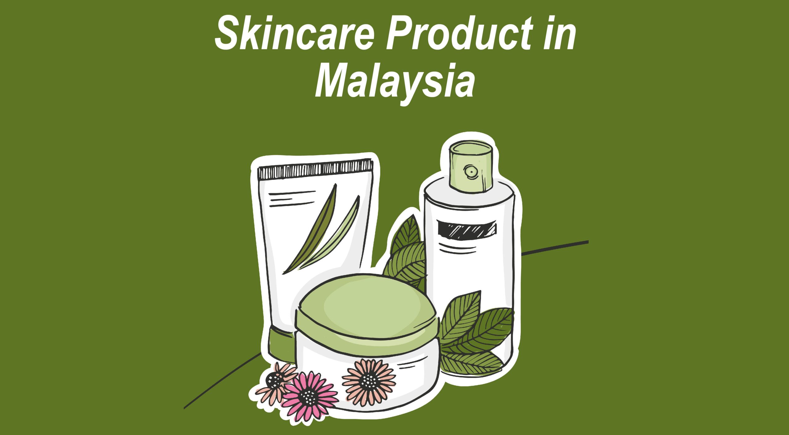 Skincare Product in Malaysia